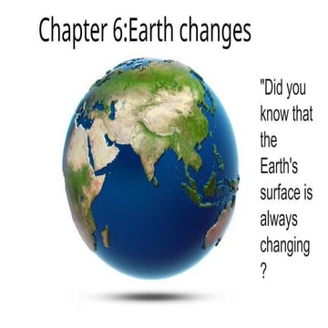 earth changing changes /ncert /grade 7.pptx