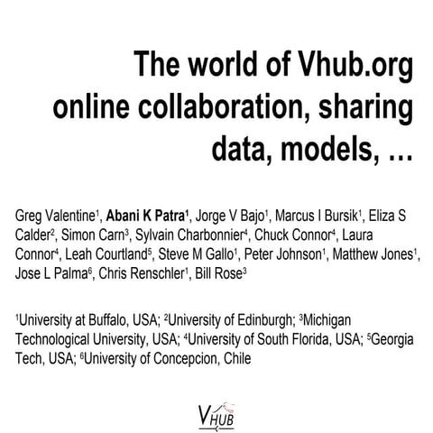 AHM 2014: The World of VHub.org ONline Collaboration, Sharing, Data, Models...