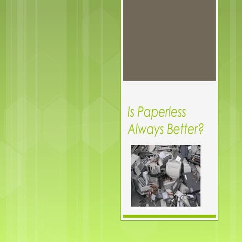 Is Paperless Always Better?