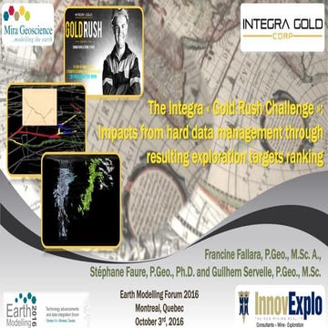 The Integra « Gold Rush Challenge »: Impacts from hard data management through resulting exploration targets ranking