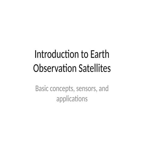 Comprehensive Introduction to Earth Observation Satellites: Concepts ...