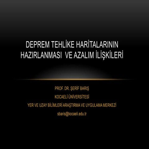Deprem Tehlike Haritaları Nasıl Hazırlanır?