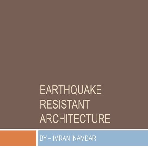 Earthquake resistant architecture