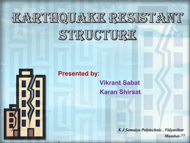 Earthquake Resistant Structure Ppt Earthquake Resistant Structure Ppt