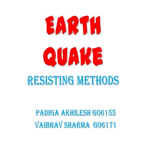 Earth quake resistant structures