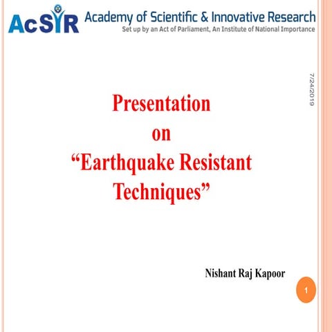 Earthquake resistant technique