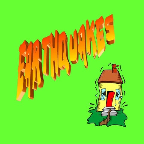 Earthquakes