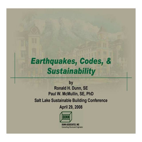 Earthquakes Sustainability, & Codes