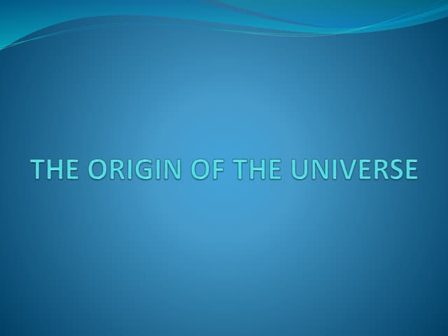 Earth science  the origin of the universe