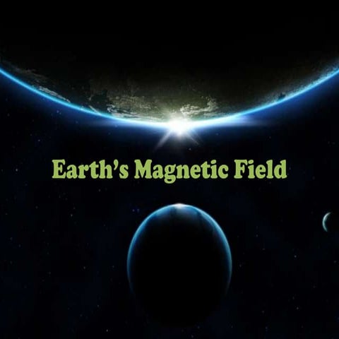 Earth’s Magnetic Field