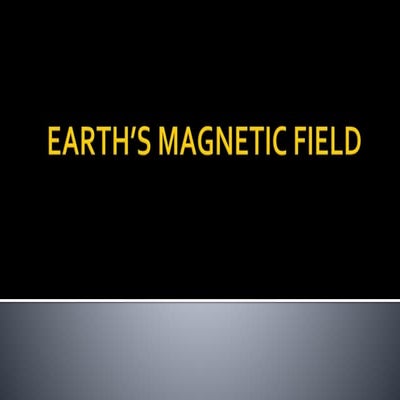 Earth's Magnetic Field