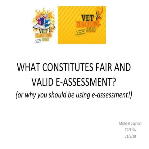 What constitutes fair and valid e-assessment?