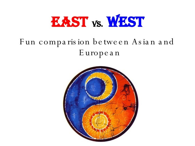 East vs West