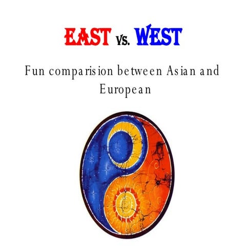 East vs West