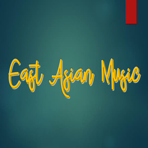 Grade 8 - Music of East Asia (2nd Quarter)