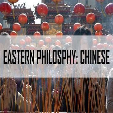 EASTERN PHILOSOPHY (CHINESE)EASTERN PHILOSOPHY (CHINESE)EASTERN PHILOSOPHY (CHINESE)EASTERN PHILOSOPHY (CHINESE).pptx