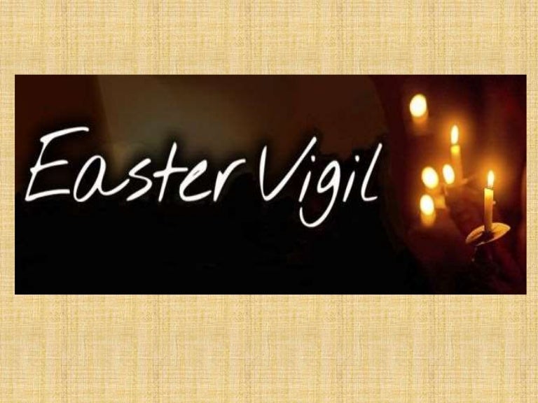 EASTER VIGIL