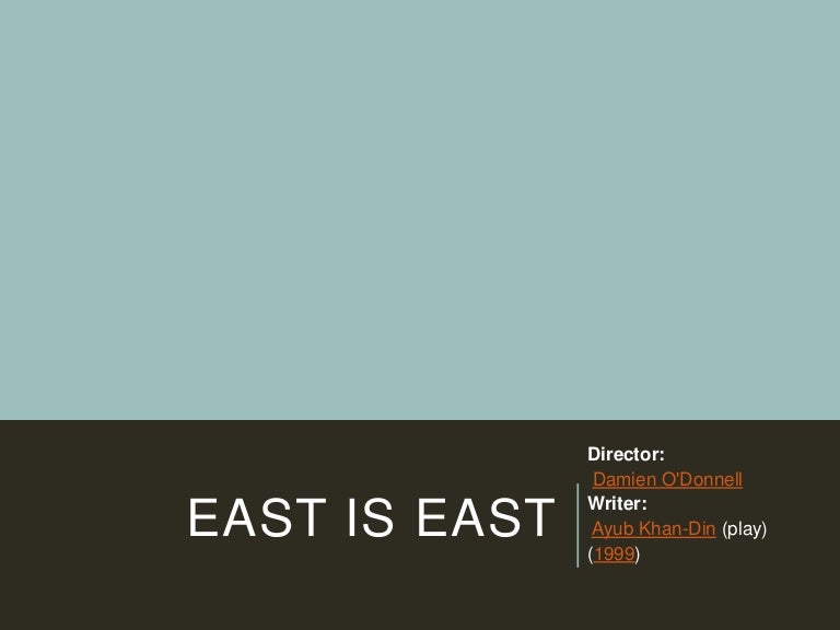 East is east