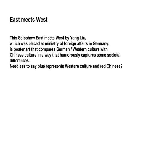 East meets west  -by yang liu