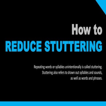 How to Reduce Stuttering