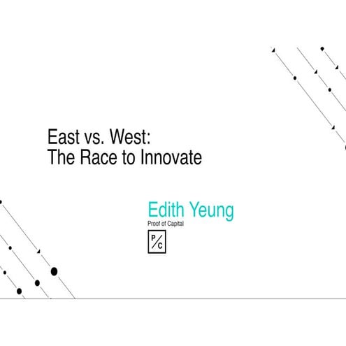 East vs. West   The Race to Innovate - Edith Yeung @ WSJ D.Live 2019