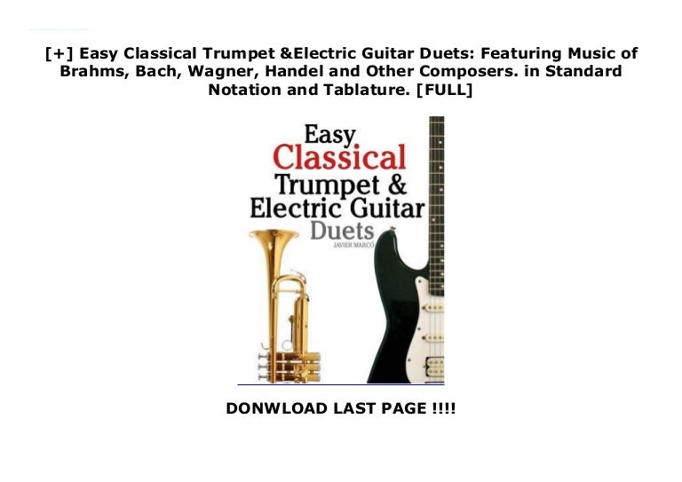 Easy Classical Trumpet & Electric Guitar Duets Featuring Music o…