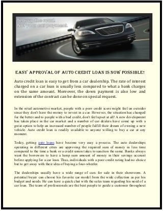 Easy Approval of Auto Credit Loan is Now Possible! Easy Approval of Auto Credit Loan is Now Possible!