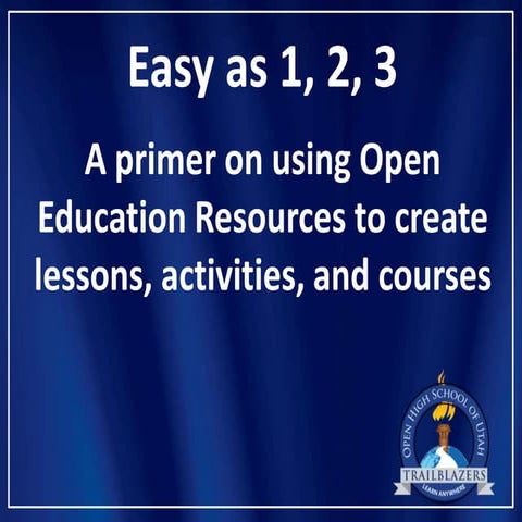 Easy as 1, 2, 3  Building with OER