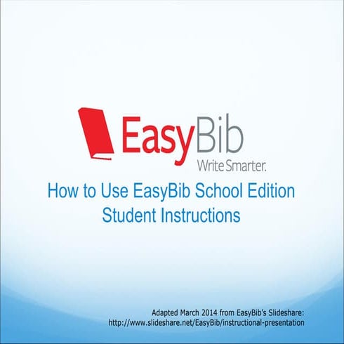 How to Use EasyBib School Edition: Student Instructions