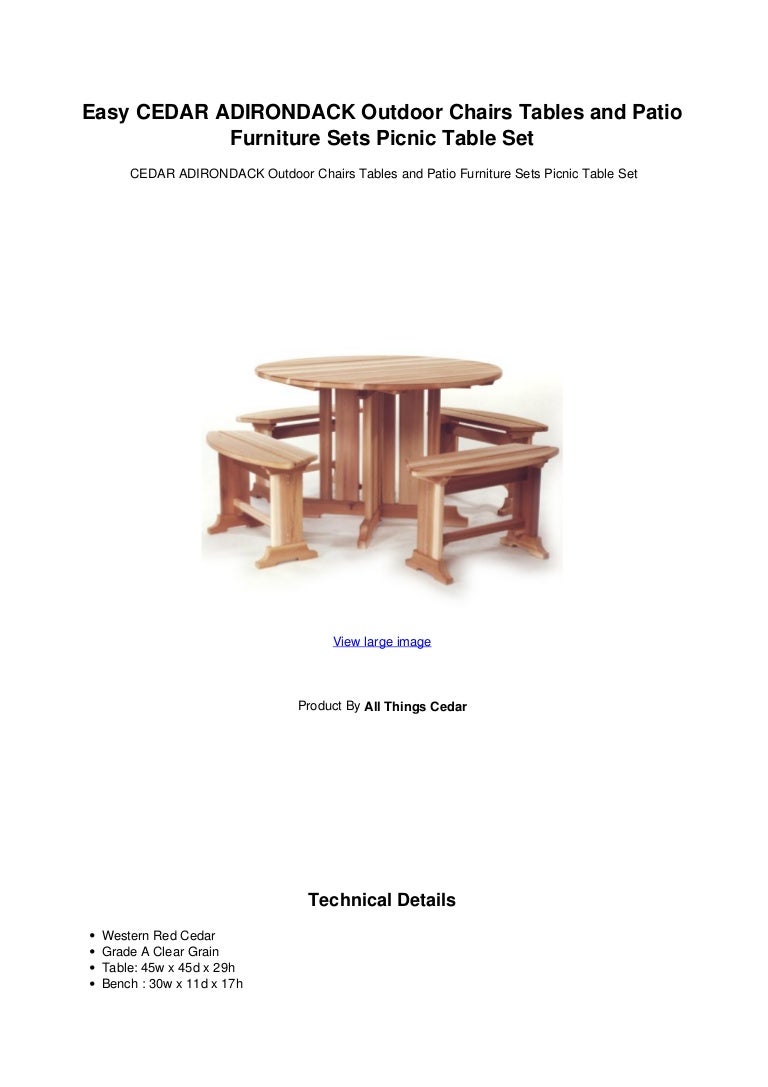 Easy Cedar Adirondack Outdoor Chairs Tables And Patio Furniture Sets