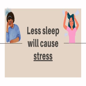 Less Sleep Will Cause Stress: Understanding the Connection | PDF