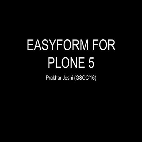 Easyforms (GSOC'16)