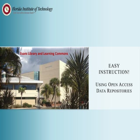 Easy Instruction - Open Access Data Repositories | PPT
