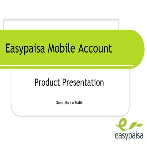 Easypaisa Mobile Account Product Presentation