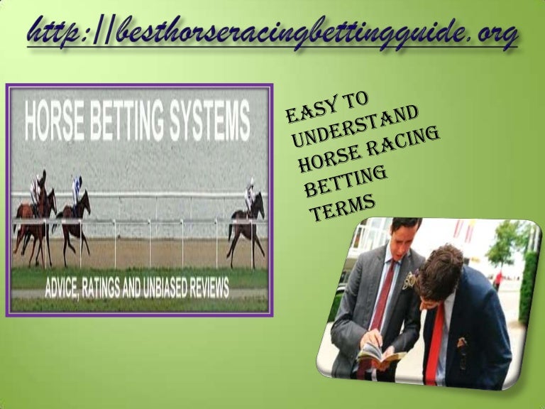 Easy to understand horse racing betting terms