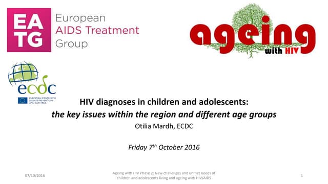 HIV diagnoses in children and adolescents: key issues in Europe and different...