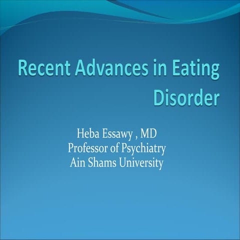  Recent advances in Eating disorder 