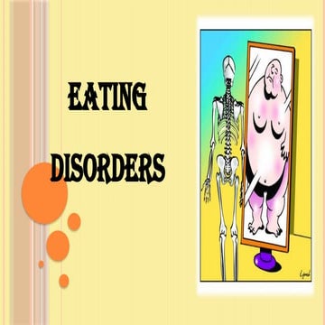 EATING DISORDERS (anorexia nervosa, bulimia nervosa, binge eating disorders)
