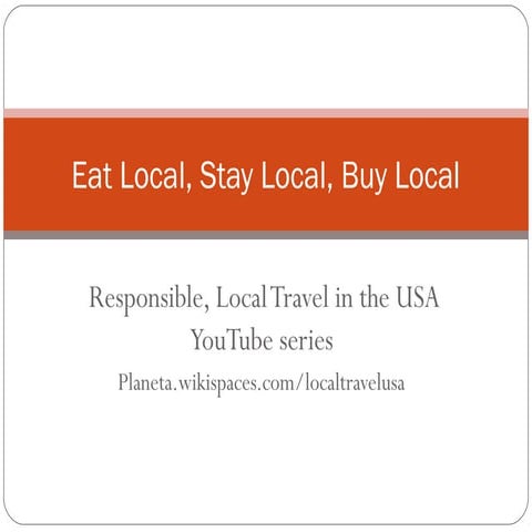 Responsible, Local Travel in the USA - updated Aug 2015
