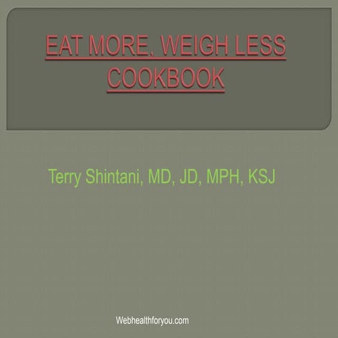 Eat more, weigh less | PPTX