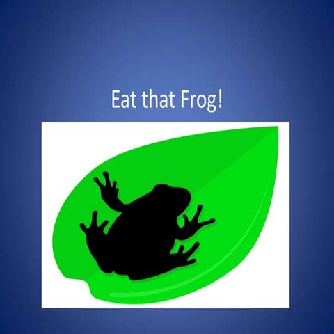 Eat That Frog!