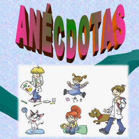 Anecdotas redactadas por los estudiantes