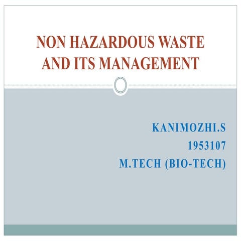 Non Hazardous waste management technologies-environmental biotechnology