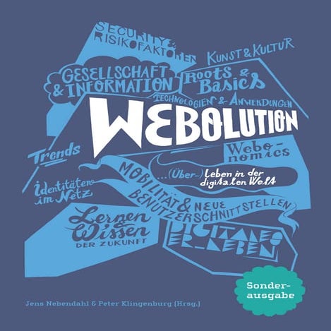Webolution - (Über-)Leben in der digitalen Welt