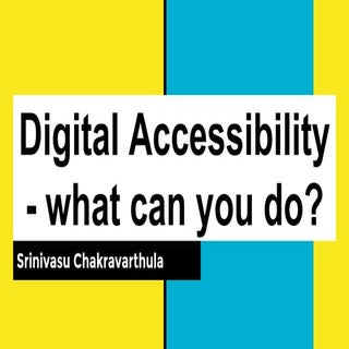 Digital Accessibility - what can yo...
