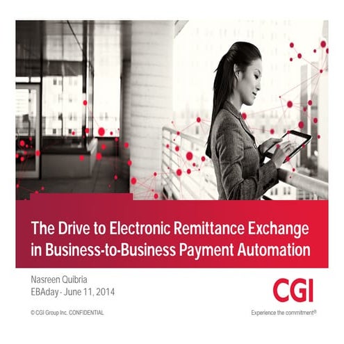 The Drive to Electronic Remittance Exchange in Business-to-Business Payment A...
