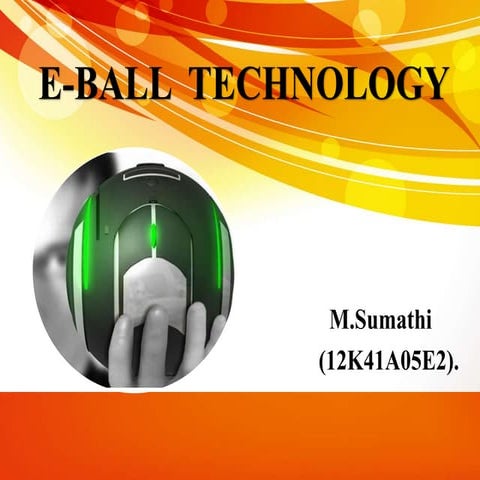 E ball