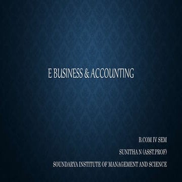E Business and Accounting slide share