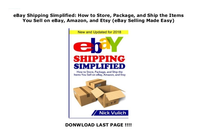 eBay Shipping Simplified How to Store, Package, and Ship the Items Y…