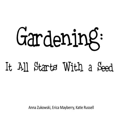 E340 Gardening Literacy Unit